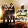 Big Tom & Phil Control - Melody Lanmou - Single